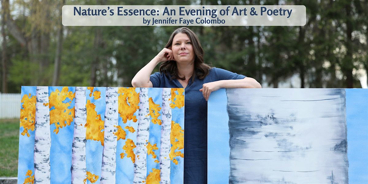 Nature's Essence: An Evening of Art & Poetry