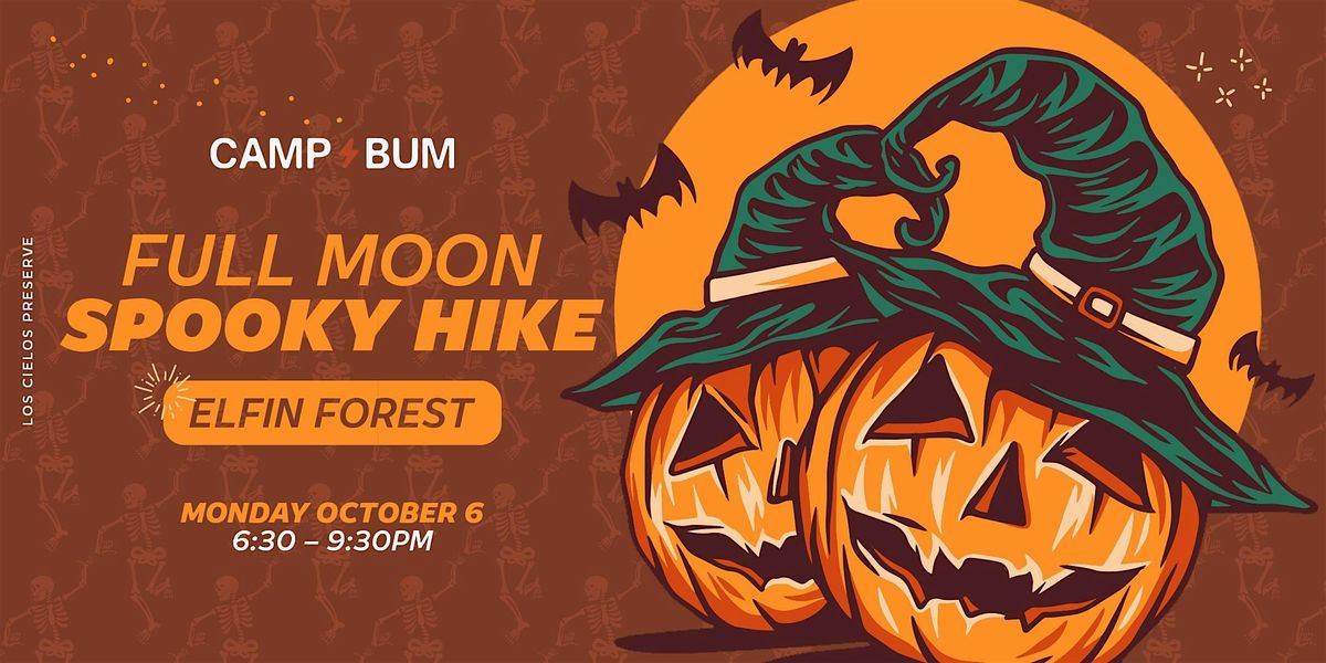 October Spooky Full Moon Trail Hike - Elfin Forest