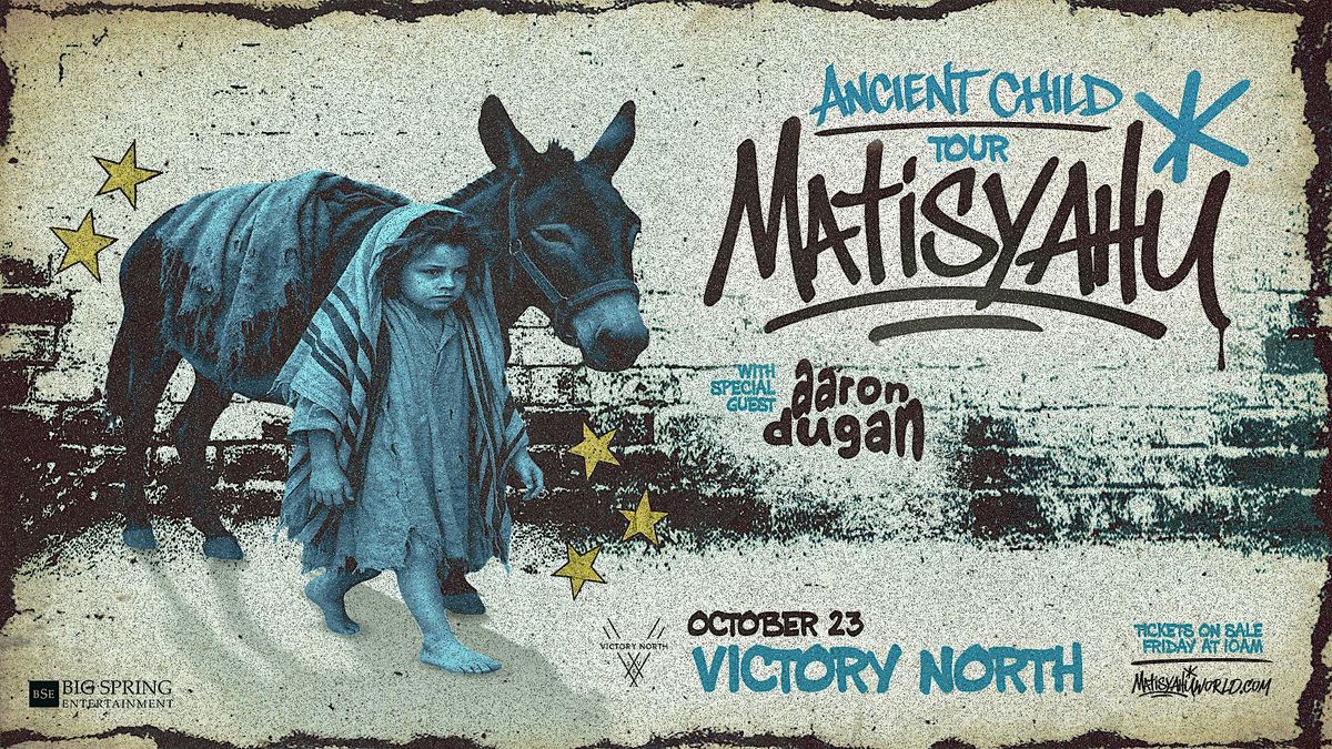 Matisyahu w\/ Special Guest Aaron Dugan