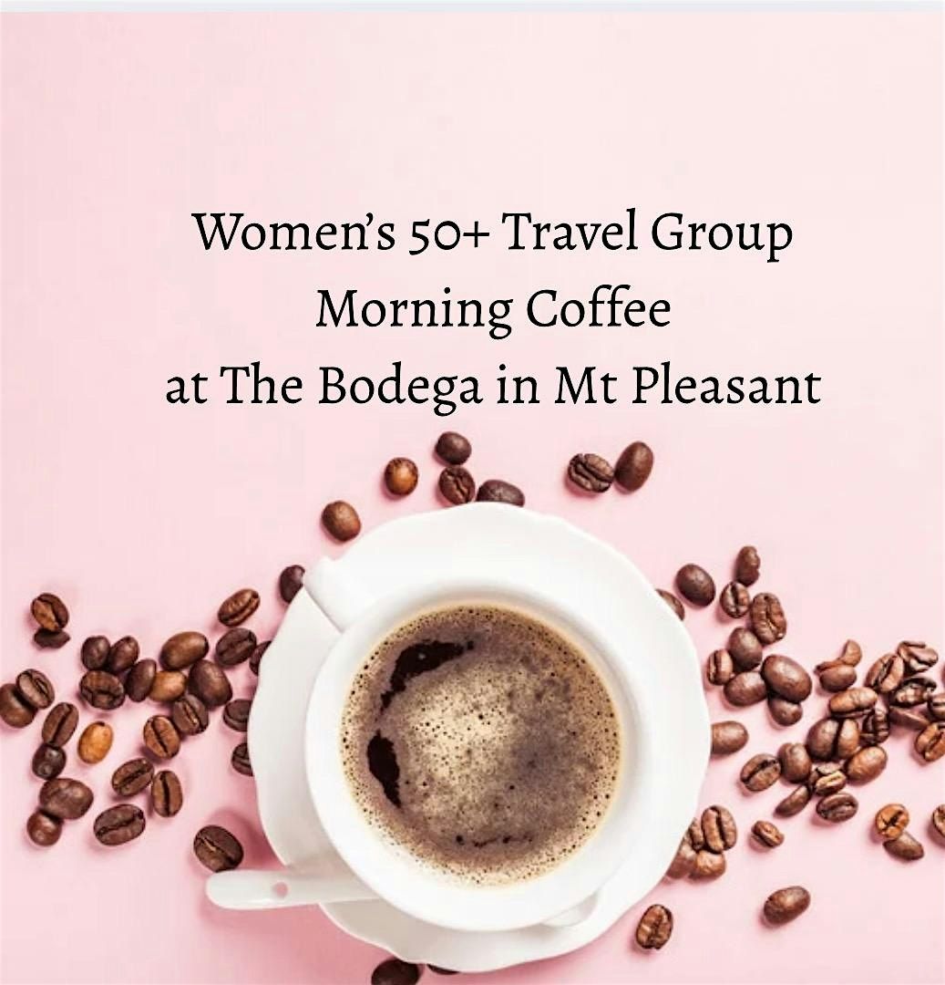 Women\u2019s 50+ Travel Group Morning Coffee