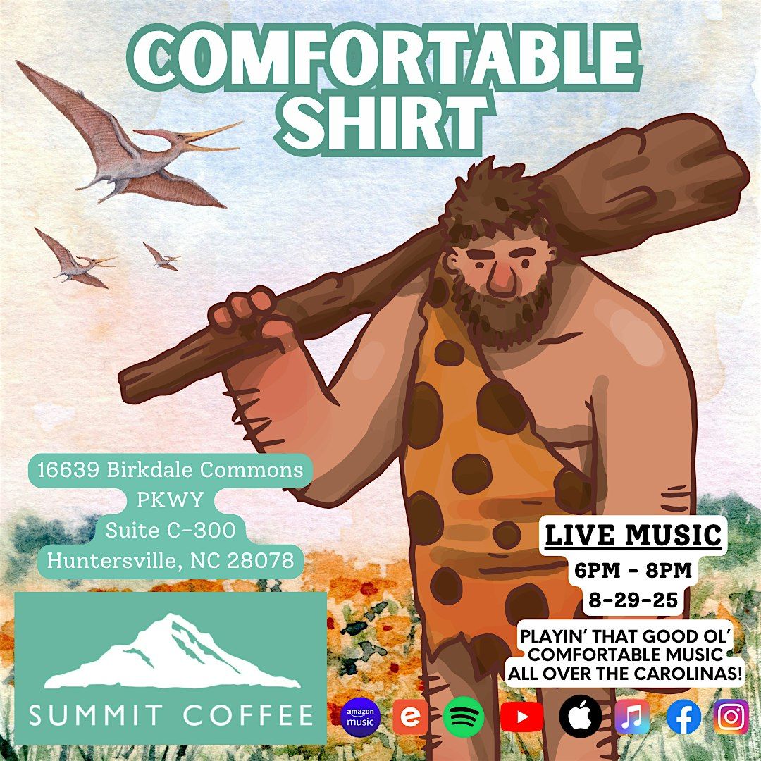 Comfortable Shirt: Live from Summit Coffee @ Birkdale Landing