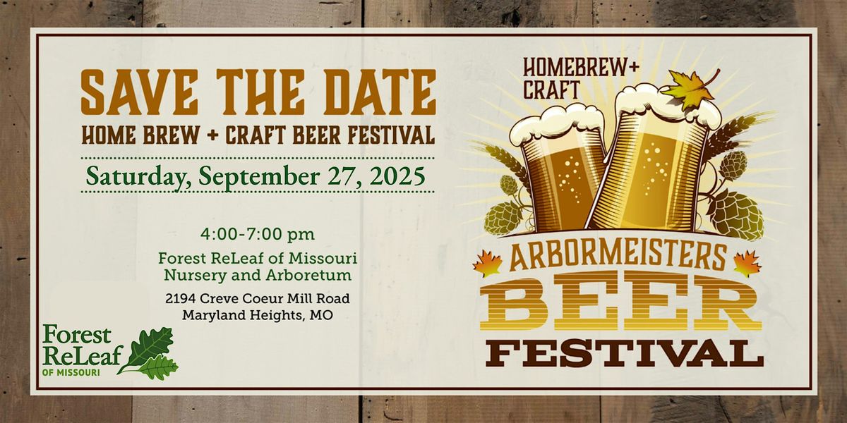 ArborMeisters Homebrew + Craft Beer Festival