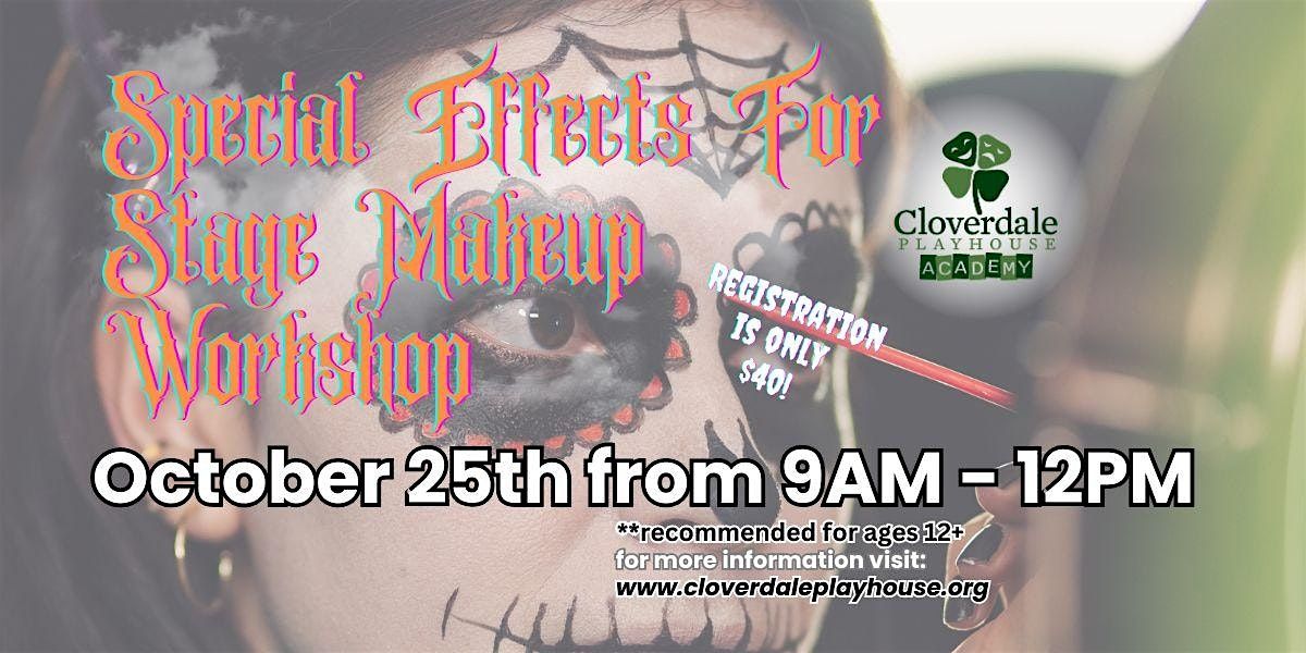 2025 Special Effects Stage Make-Up Workshop