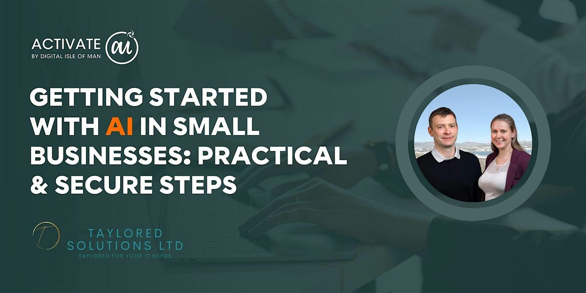 LEARNAI: "AI in Small Businesses: Practical & Secure Steps" - Wed 03 Dec