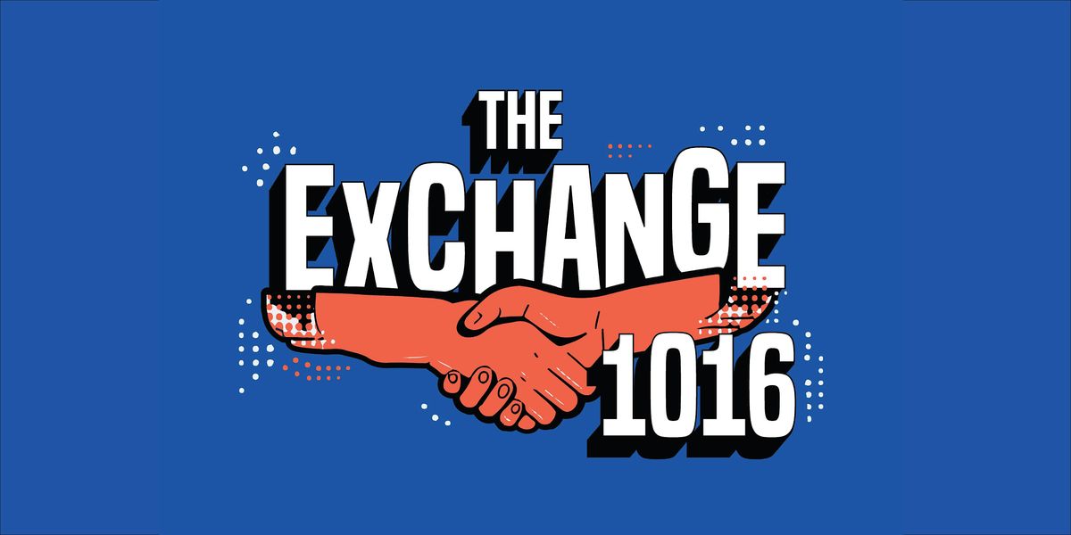 The Exchange 1016- Kickoff Social Event Series