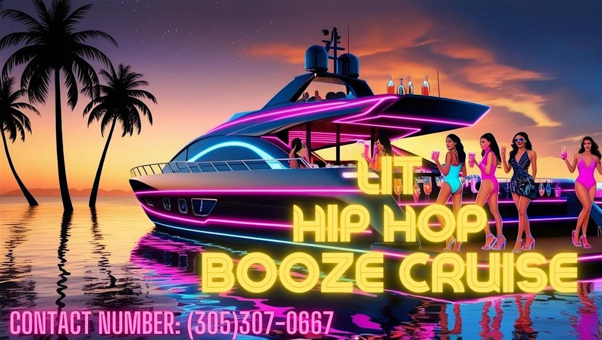 MIAMI HIP HOP BOOZE CRUISE + OPEN BAR