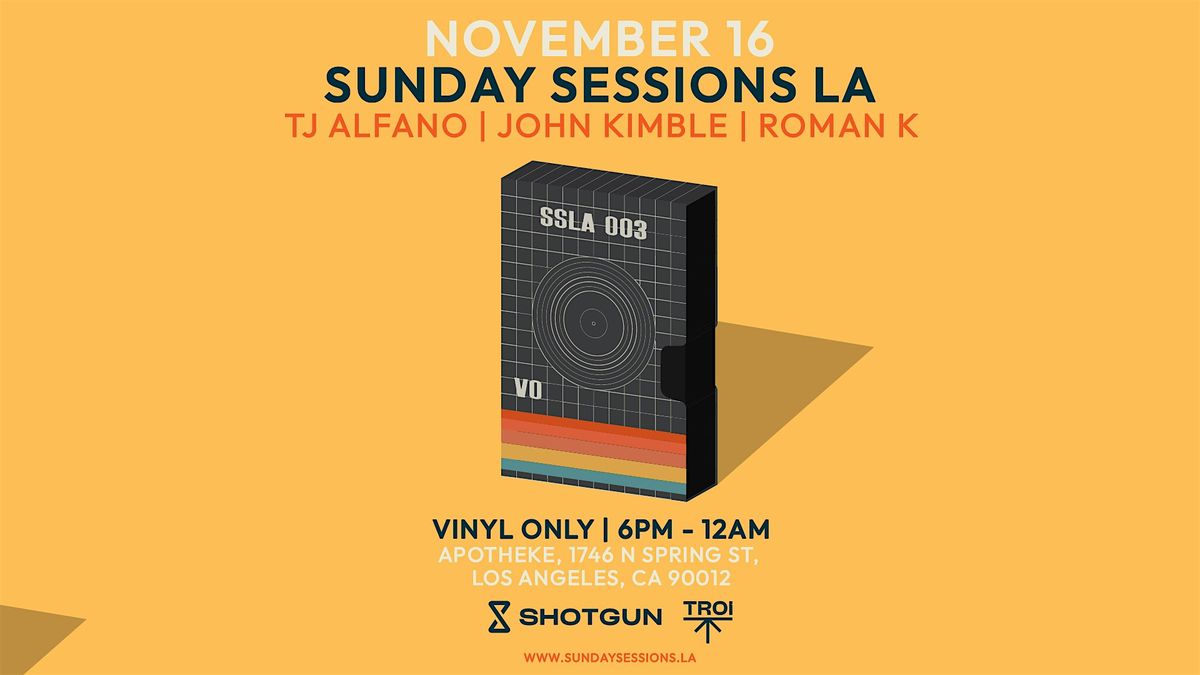 Sunday Sessions LA (Vinyl only)[Tickets will be  available  at the door]