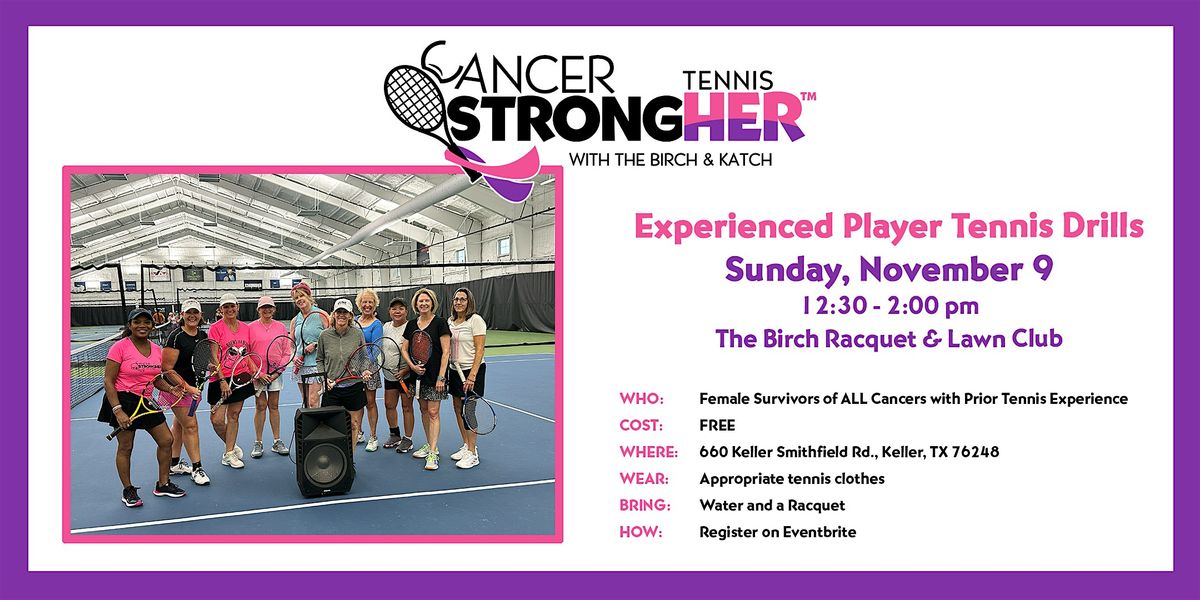 Cancer StrongHER Experienced Tennis Drill \u2014 November 9, 2025
