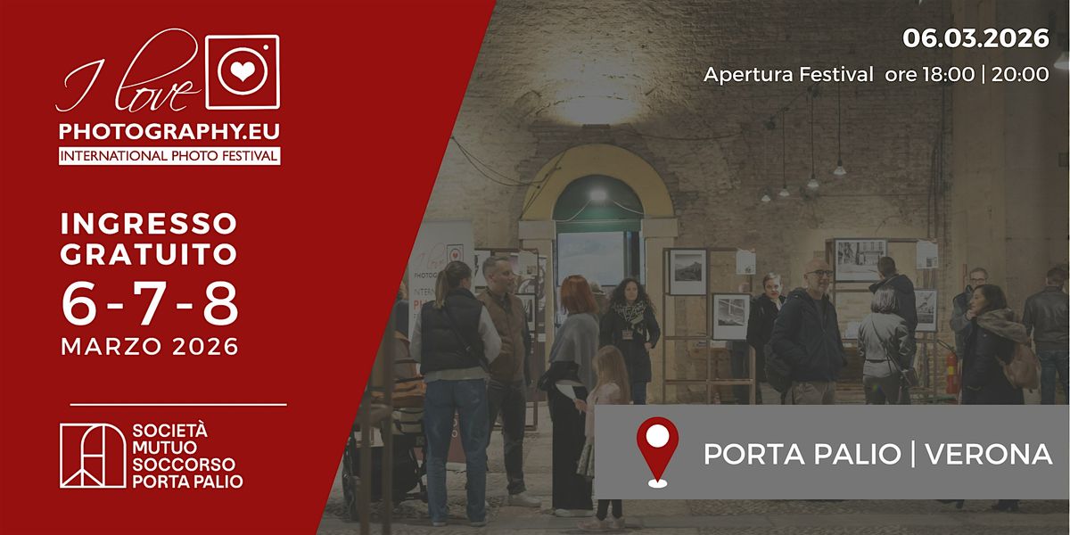 Opening I Love Photography  Festival 2026 | Ingresso Gratuito | Venerd\u00ec 6