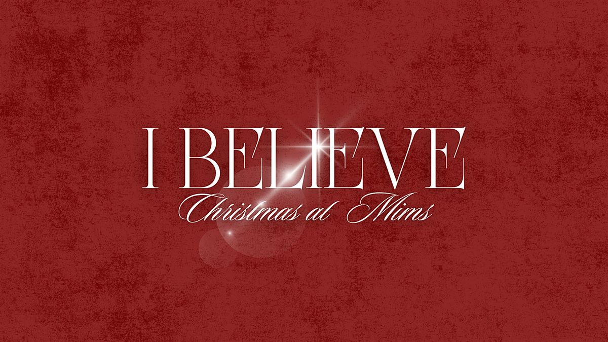 Christmas at Mims - I Believe