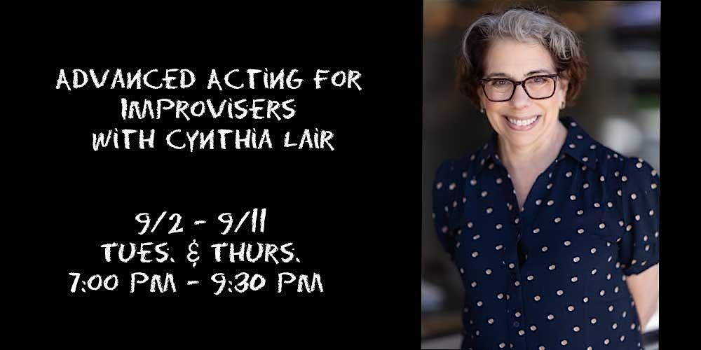 Advanced Acting for Improvisers with Cynthia Lair