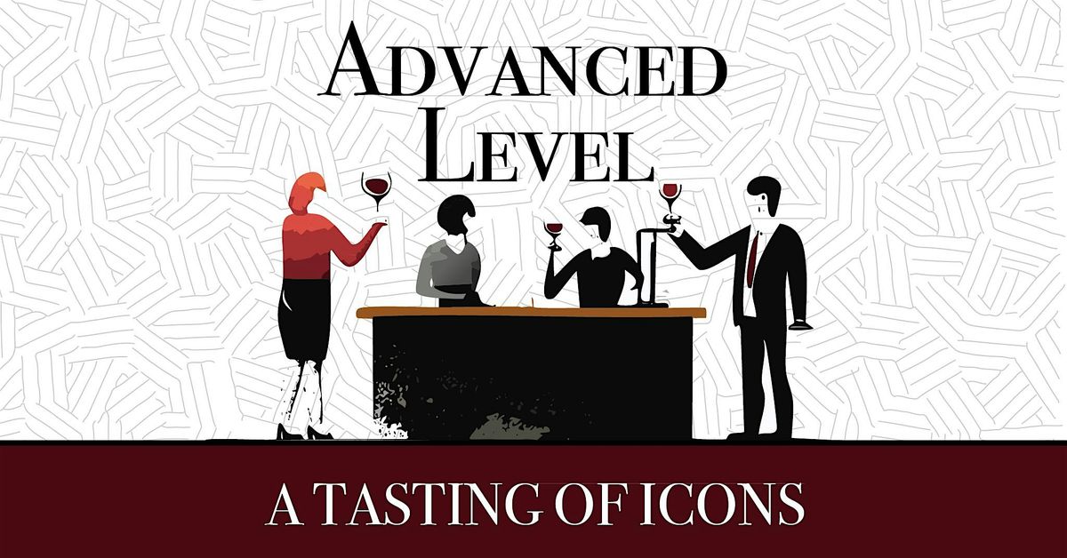Advanced Level TASTING OF ICONS | Saturday, Dec 20 at DLTA Arts District