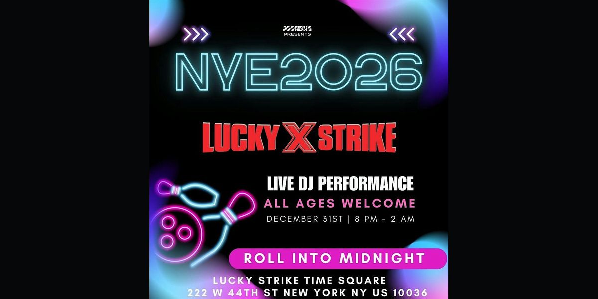 Lucky Strike Times Square NYE 26 NYC
