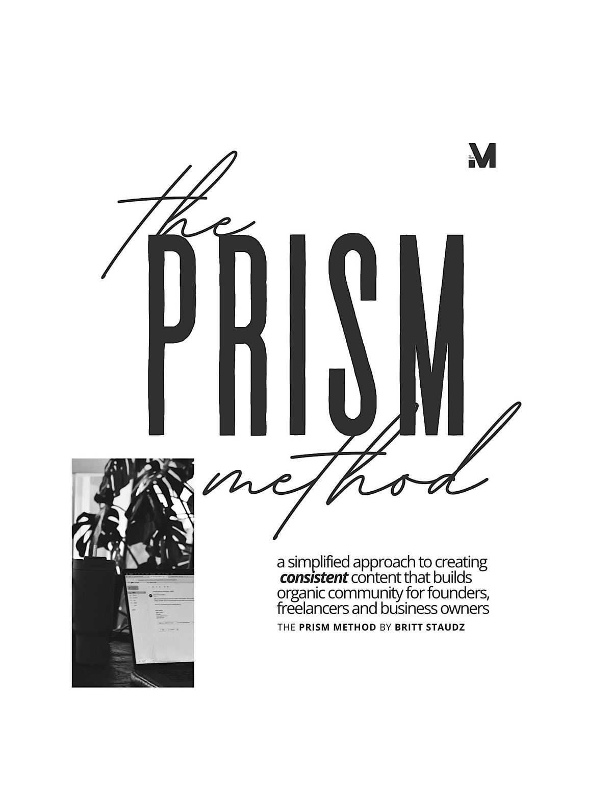 The Founder's Lab with Maven: PRISM Method\u2122 Content Workshop