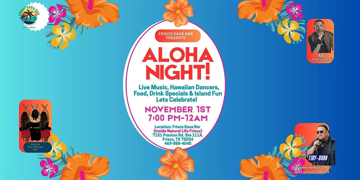 Aloha Night at Frisco Kava Bar!