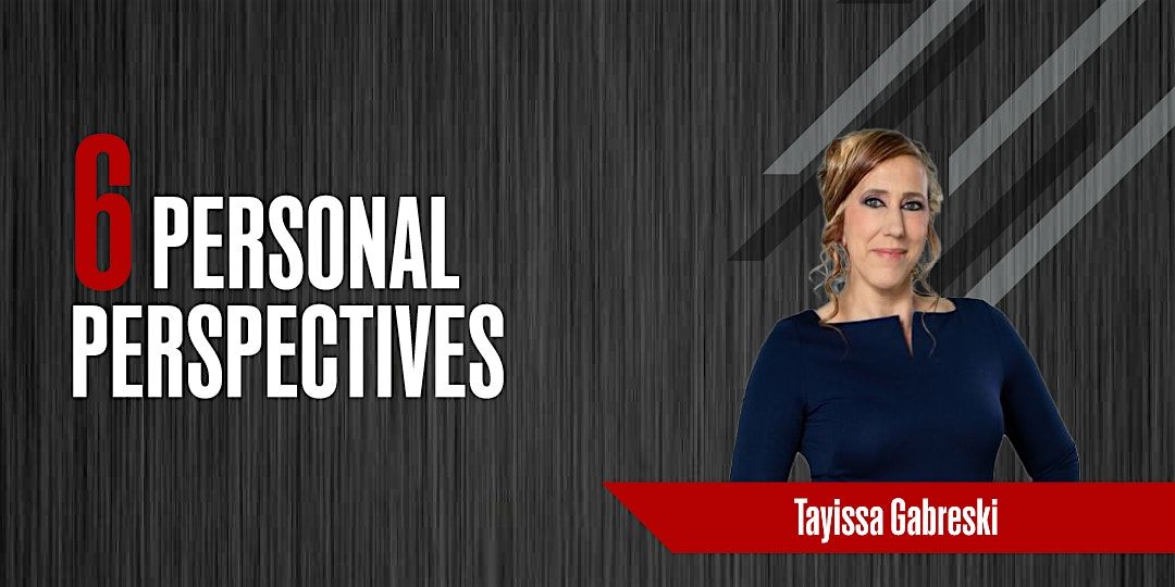6 Personal Perspectives