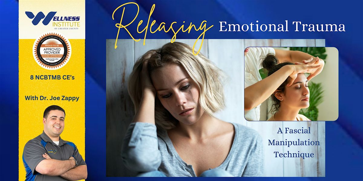 Releasing Emotional Trauma - A Fascial Manipulation Technique