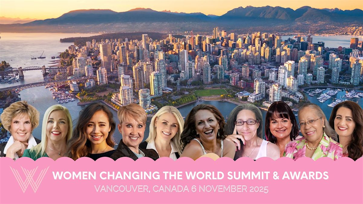 Women Changing the World Summit Vancouver