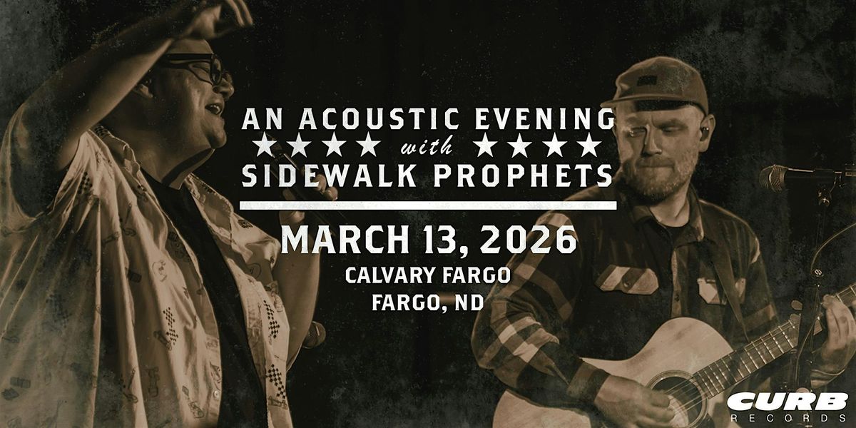 An Acoustic Evening With Sidewalk Prophets-Spring 2026-Fargo, ND