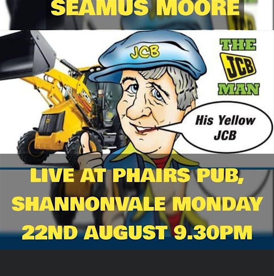 Seamus Moore - The JCB Man