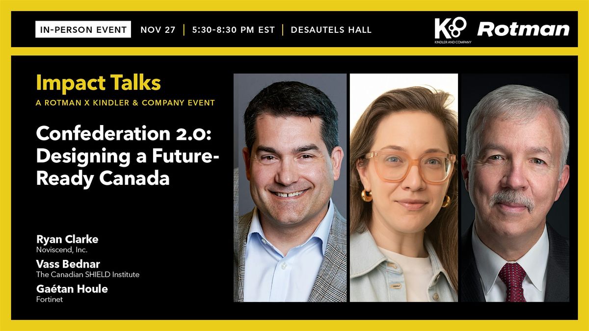 Impact Talks - Confederation 2.0: Designing a Future-Ready Canada