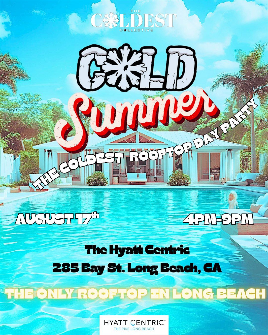 COLD SUMMER "ROOFTOP EXPERIENCE"