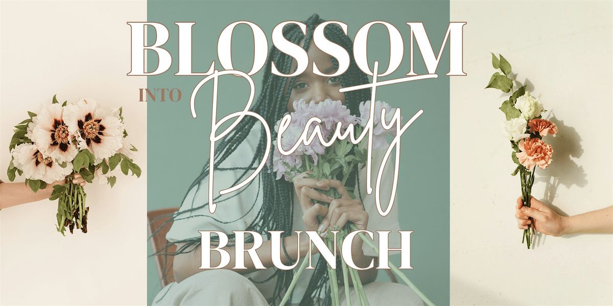 Blossom into Beauty Bouquet Brunch