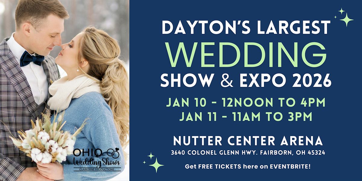 Dayton's Largest Wedding Show & Expo!