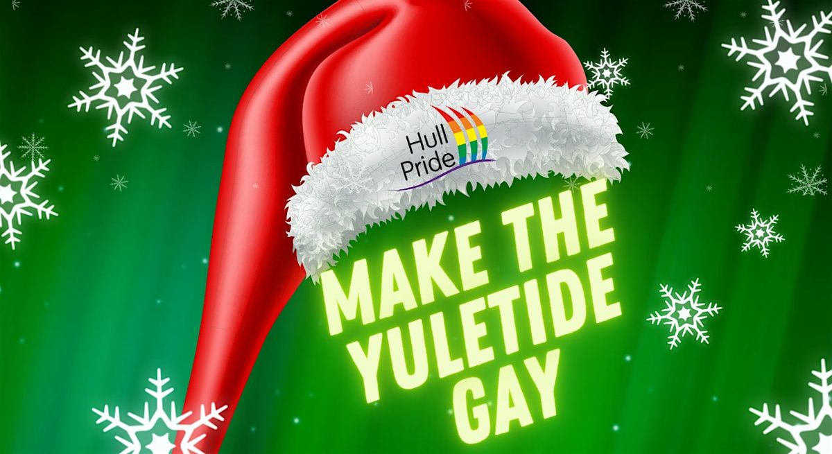 Make the Yuletide GAY