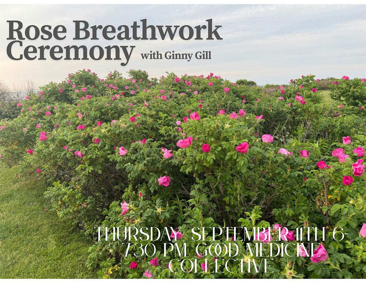 Rose Breathwork Ceremony