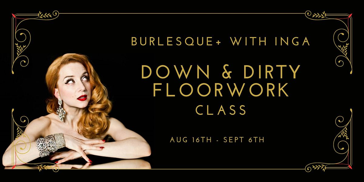 Down & Dirty Floorwork with INGA