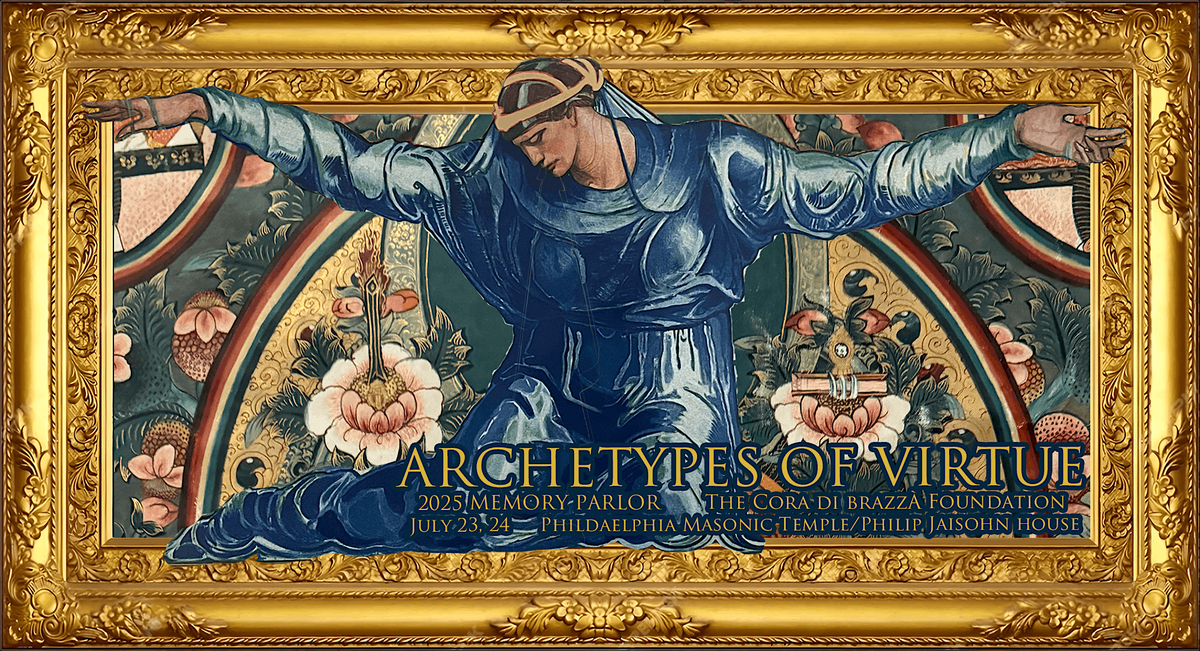 Archetypes of Virtue: 2025 Memory Parlor | Masonic Temple, Philadelphia ...