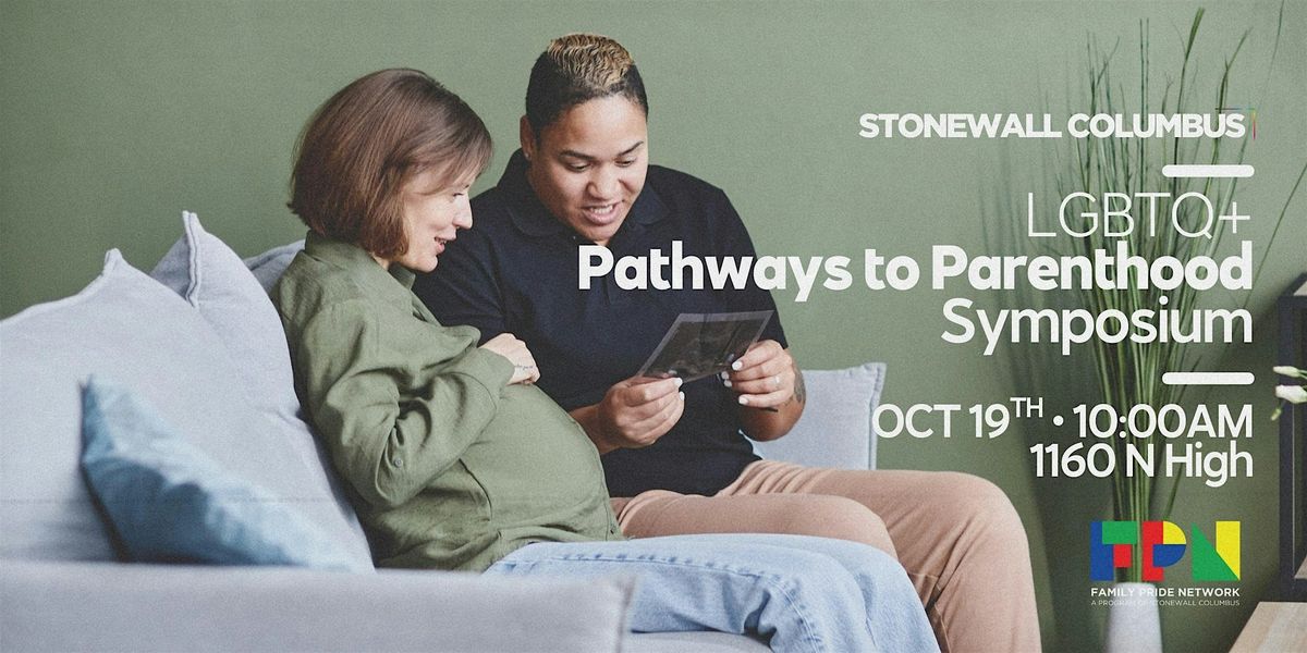 2025 LGBTQ+ Pathways to Parenthood Symposium