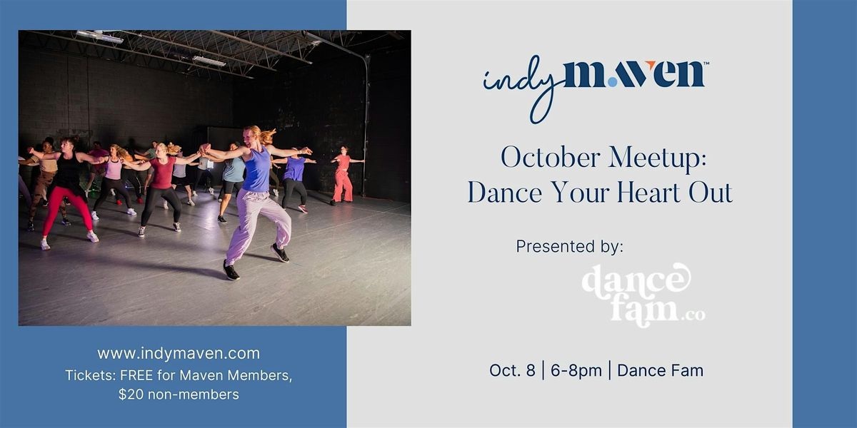 Indy Maven October Meetup | Dance Your Heart Out with Dance Fam