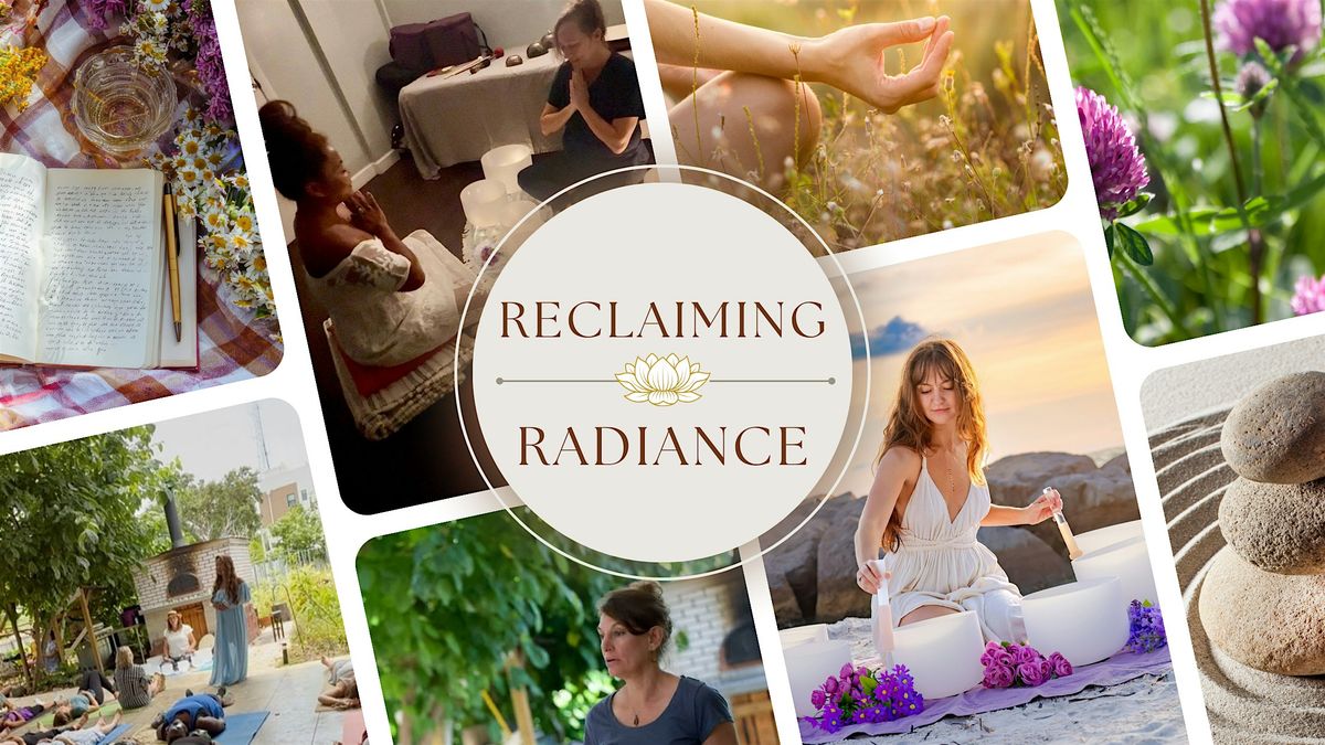 Reclaiming Radiance: Women's Wellness Workshop