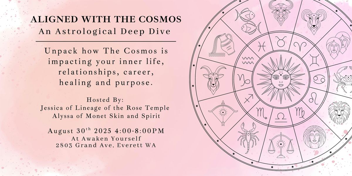 Aligned With The Cosmos: Astrology Deep Dive