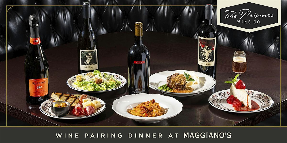 Maggiano's Milwaukee Presents our Prisoner Wine Dinner