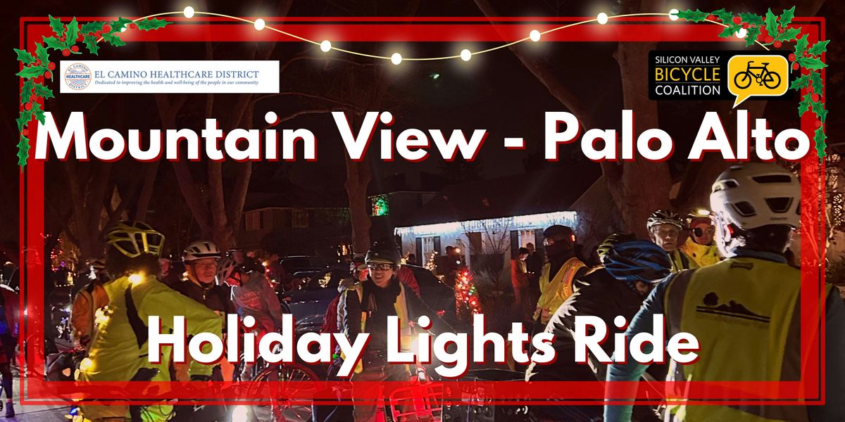 2025 Mountain View-Palo Alto Holiday Lights Ride