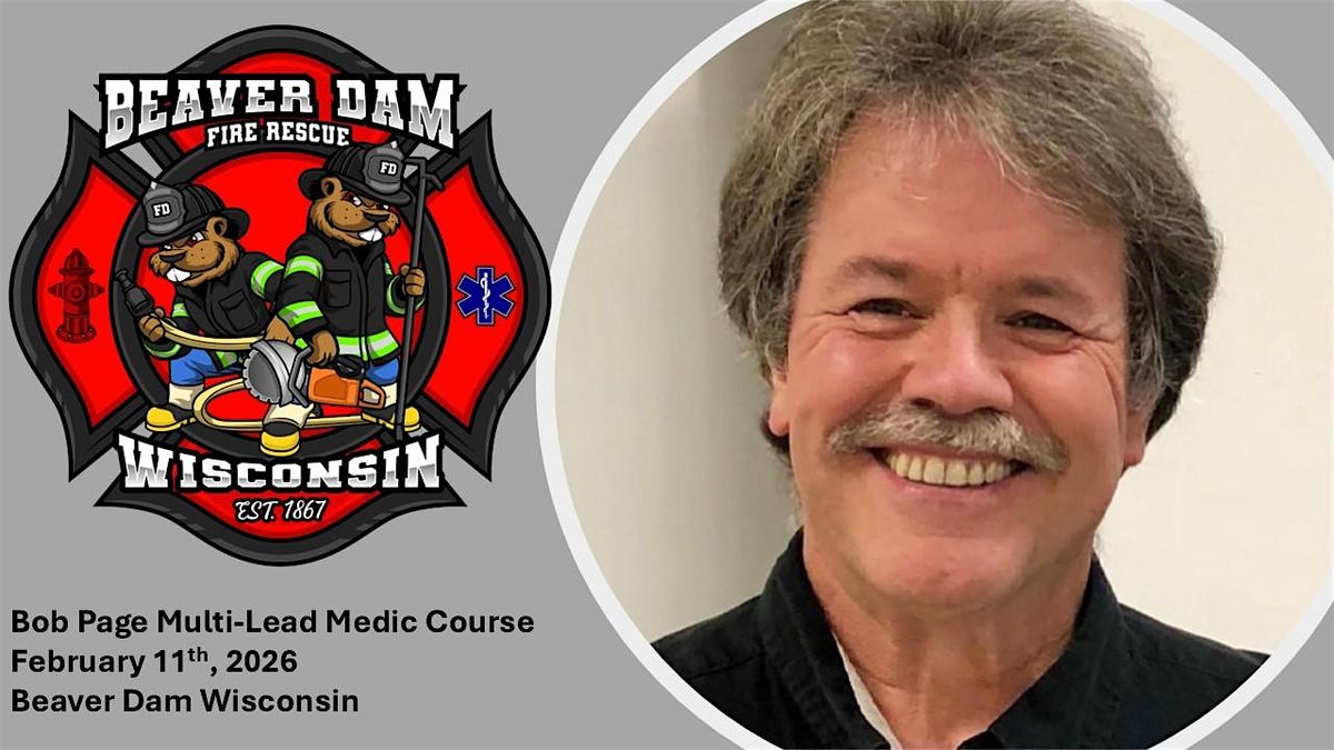 Bob Page Multi-Lead Medic Course at the Beaver Dam Fire Department