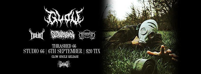 THRASHED 66 GLOW X DRUID X SLOWBURN X NIGHTMARSH