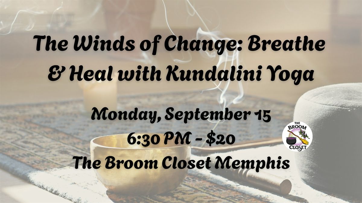 The Winds of Change: Breathe & Heal with Kundalini