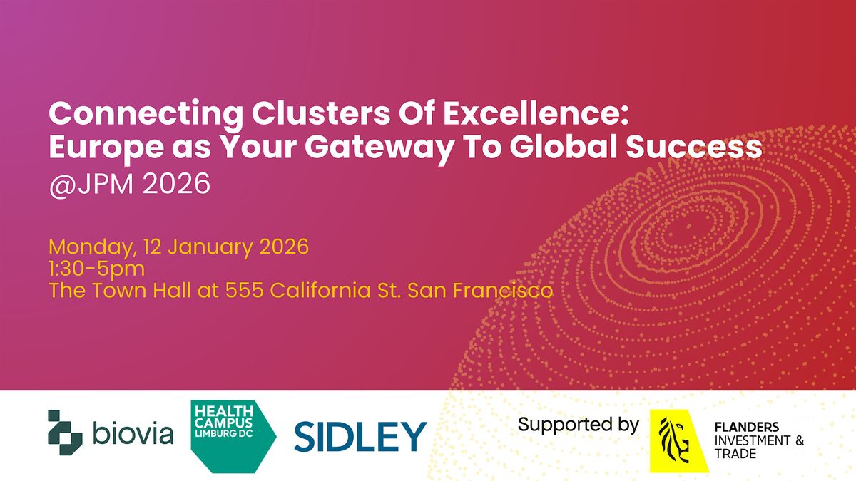 Connecting Clusters Of Excellence: Europe as Your Gateway To Global Success