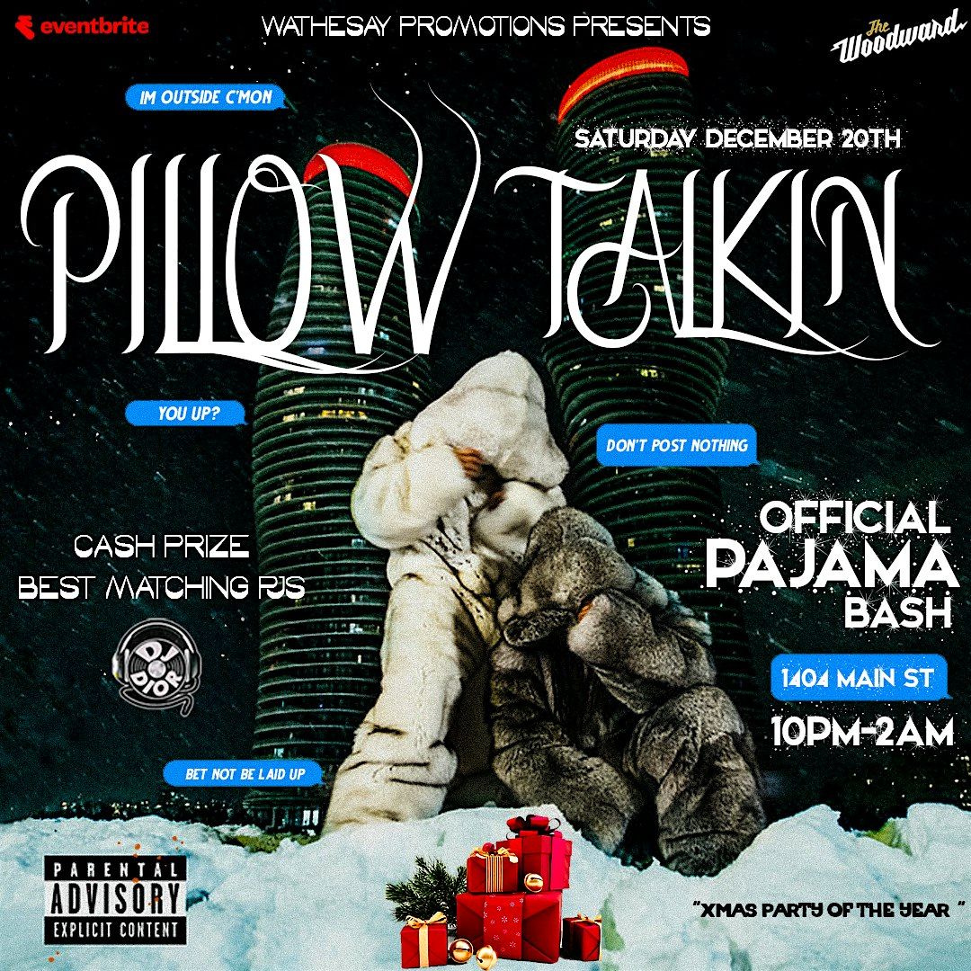 Pillow Talkin : Official Pajama Xmas Bash