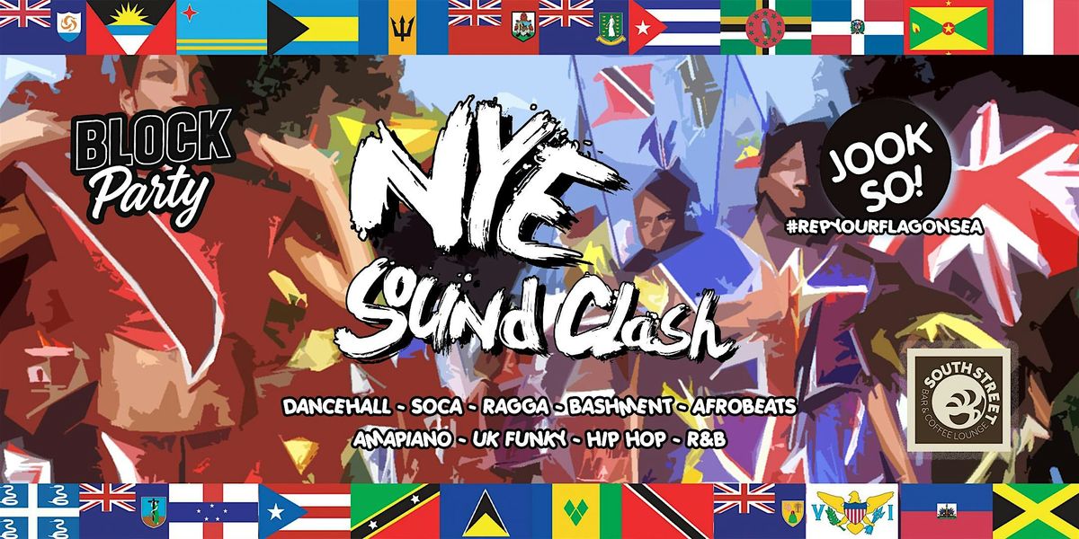 New Year's Eve Bashment, Soca & Afrobeats Party | Jook So | Block Party