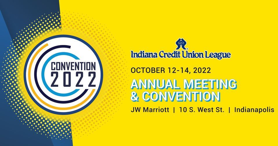 Indiana Credit Union League Annual Meeting & Convention JW Marriott