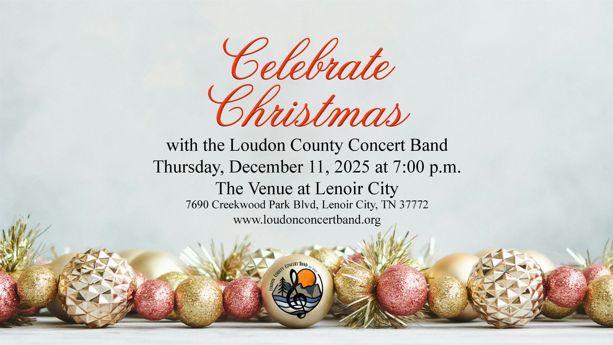 Celebrate Christmas with the Loudon County Concert Band