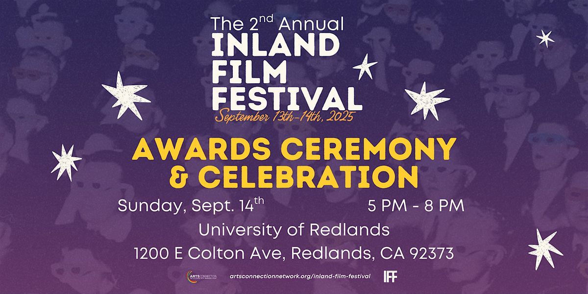 The 2nd Annual Inland Film Festival 2025: Awards Ceremony & Celebration