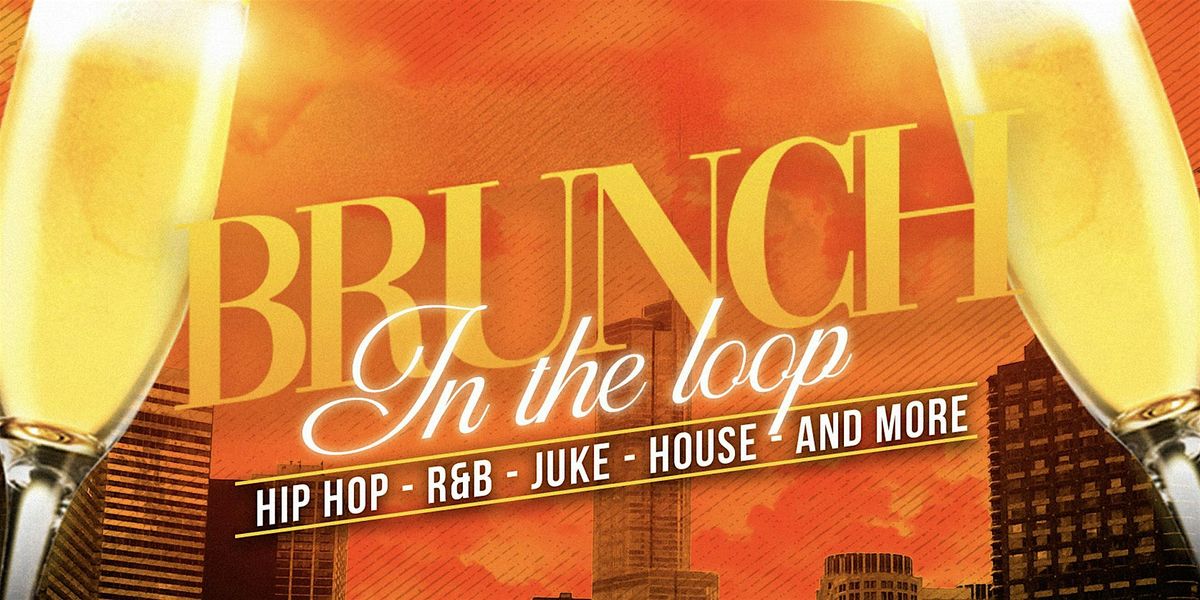 Brunch in the Loop In Fulton Market District
