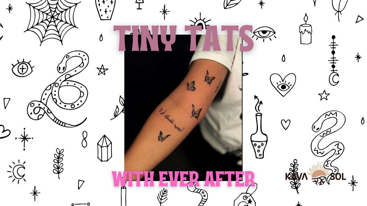 TINY TATS WITH EVERAFTER
