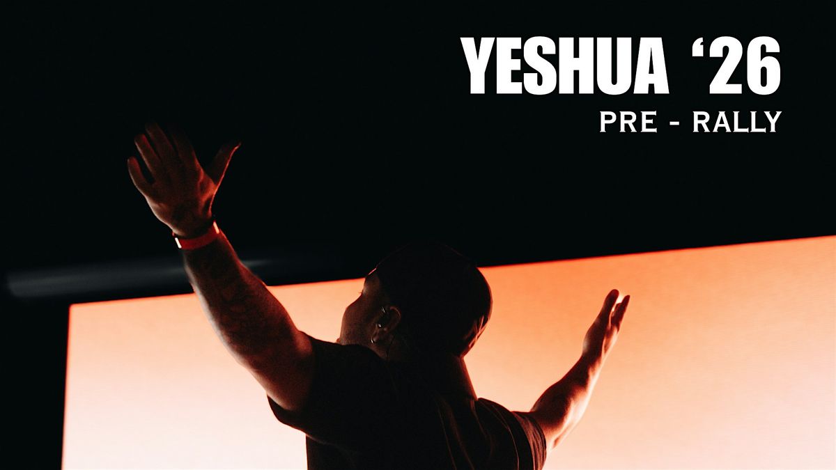 Yeshua Pre-Rally 2026